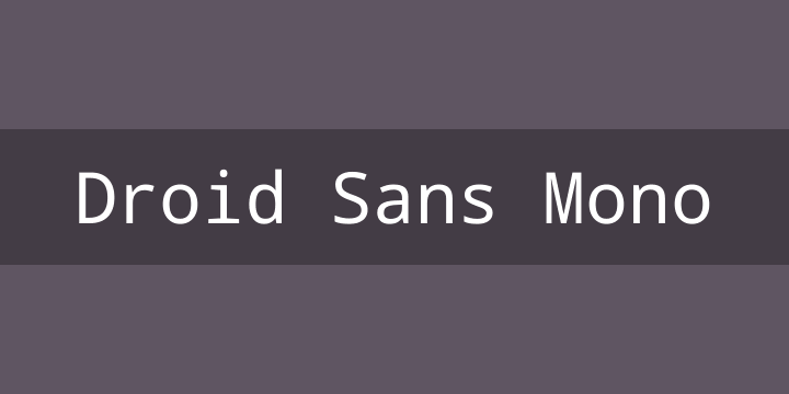 Droid  Sans Mono
