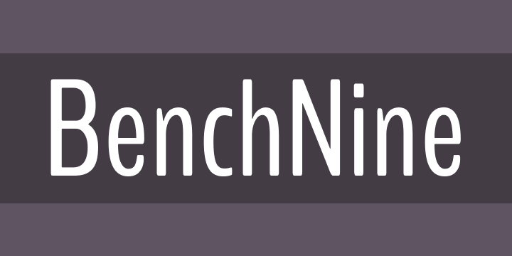 Font BenchNine