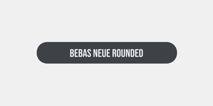Font Bebas Neue Rounded