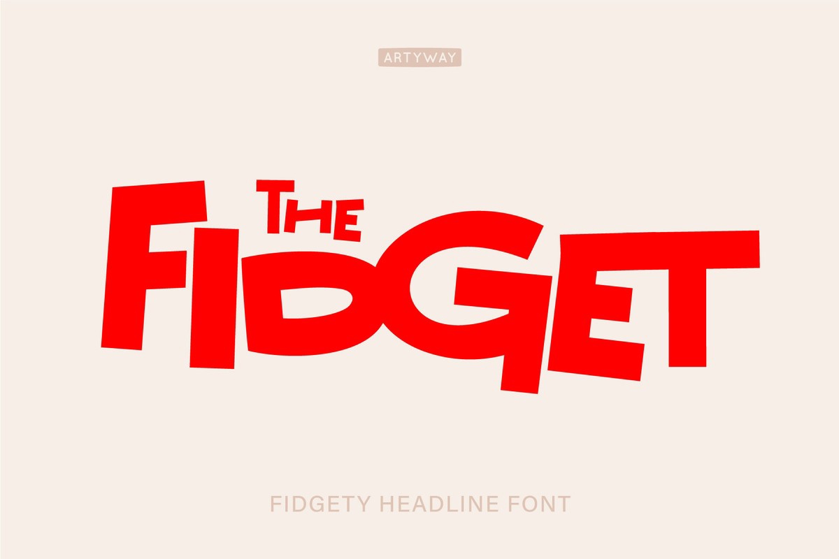 Font Fidgety