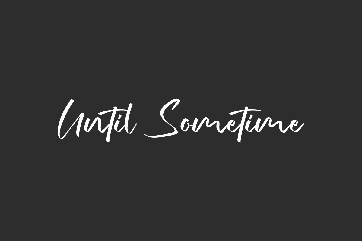 Font Until Sometime