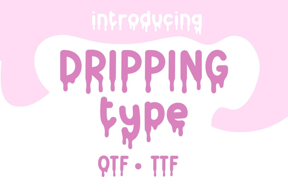 Font DrippingType